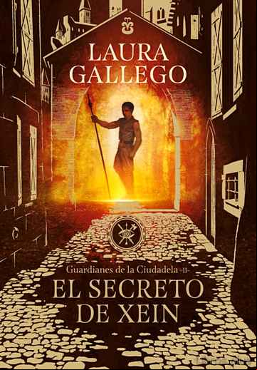 Descargar gratis ebook EL SECRETO DE XEIN (GUARDIANES DE LA CIUDADELA 2) en epub