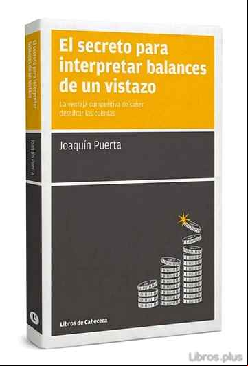 Descargar gratis ebook EL SECRETO PARA INTERPRETAR BALANCES DE UN VISTAZO en epub