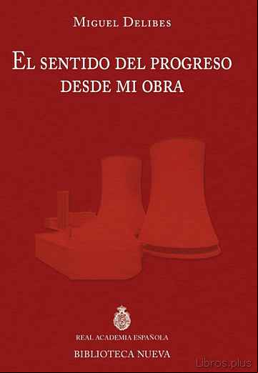 Descargar gratis ebook EL SENTIDO DEL PROGRESO DESDE MI OBRA en epub