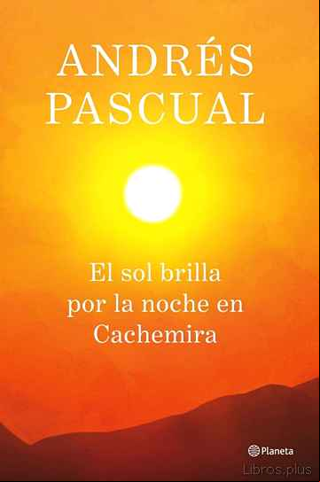 Descargar ebook EL SOL BRILLA POR LA NOCHE EN CACHEMIRA