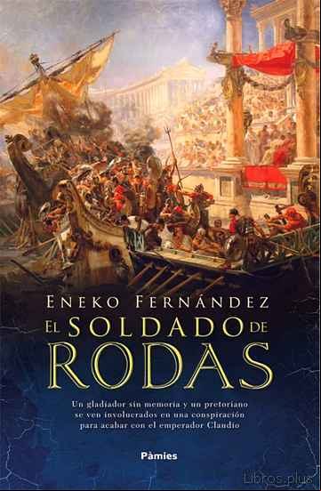 Descargar gratis ebook EL SOLDADO DE RODAS en epub