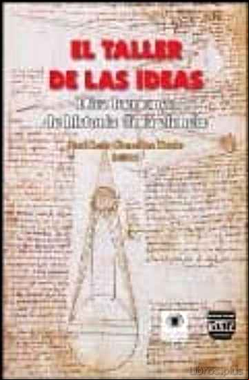 Descargar gratis ebook EL TALLER DE LAS IDEAS: DIEZ LECCIONES DE HISTORIA DE LA CIENCIA en epub