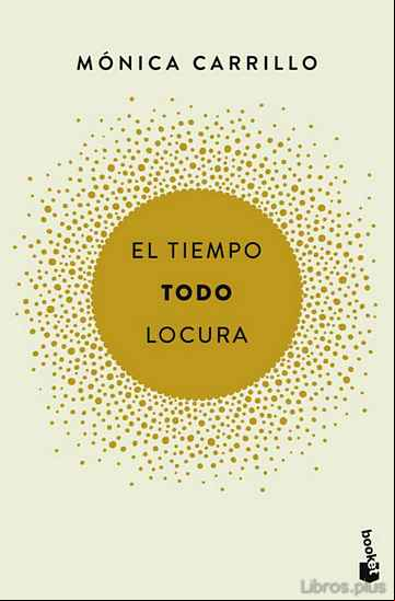 Descargar gratis ebook EL TIEMPO. TODO. LOCURA en epub
