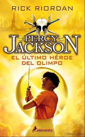 Descargar gratis ebook EL ULTIMO HEROE DEL OLIMPO (PERCY JACKSON Y LOS DIOSES DEL OLIMPO V) en epub