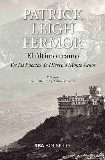 Descargar gratis ebook EL ULTIMO TRAMO: DE LAS PUERTAS DE HIERRO AL MONTE ATHOS en epub