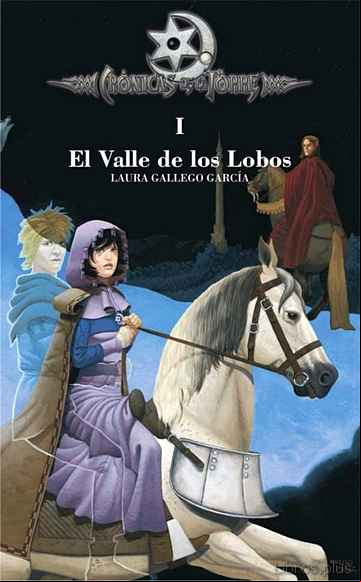 Descargar ebook EL VALLE DE LOS LOBOS (CRONICAS DE LA TORRE I)