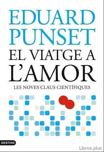 Descargar ebook EL VIATGE A L AMOR: LES NOVES CLAUS CIENTIFIQUES