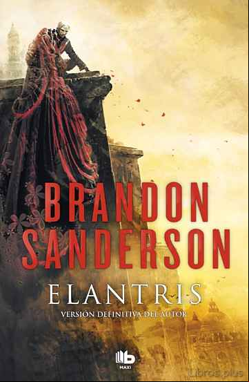 Descargar ebook ELANTRIS (ED. DECIMO ANIVERSARIO: VERSION DEFINITIVA DEL AUTOR) (3)