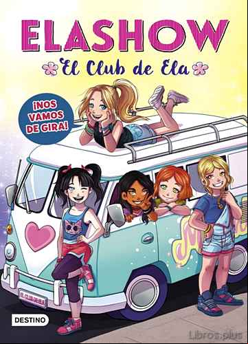 Descargar gratis ebook ELASHOW 4: ¡NOS VAMOS DE GIRA! en epub