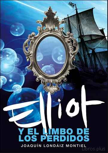 Descargar gratis ebook ELLIOT Y EL LIMBO DE LOS PERDIDOS en epub