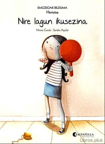 Descargar ebook EMOZIOAK 1: NIRE LAGUN IKUSEZINA (HERIOTSA)