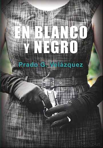 Descargar gratis ebook EN BLANCO Y NEGRO en epub