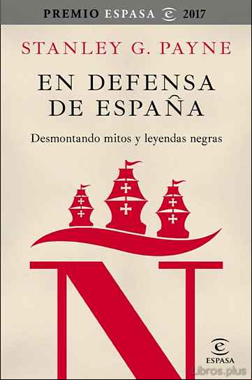 Descargar ebook EN DEFENSA DE ESPAÑA: DESMONTANDO MITOS Y LEYENDAS NEGRAS