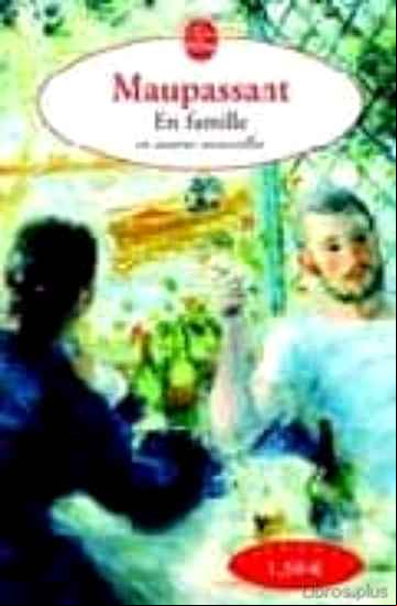 Descargar ebook EN FAMILLE ET AUTRES NOUVELLES (LA FEMME DE PAUL, DEUX AMIS, LA FICELLE)