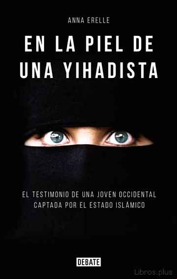 Descargar gratis ebook EN LA PIEL DE UNA YIHADISTA en epub