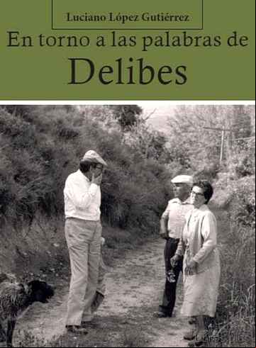 Descargar gratis ebook EN TORNO A LAS PALABRAS DE DELIBES en epub