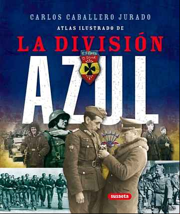 Descargar ebook ENCICLOPEDIA ILUSTRADA DE LA DIVISION AZUL