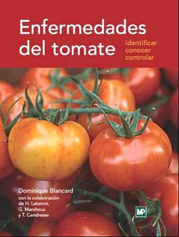 Descargar gratis ebook ENFERMEDADES DEL TOMATE (2ª ED) en epub
