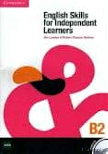 Descargar gratis ebook ENGLISH SKILLS FOR INDEPENDENT LEARNERS (STUDENT S BOOK) + AUDIO CD (NIVEL B2) en epub