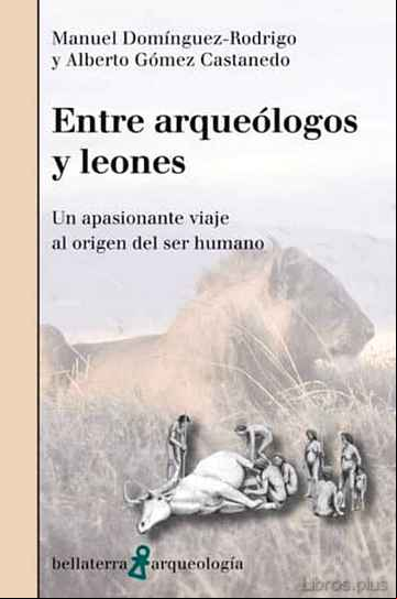 Descargar ebook ENTRE ARQUEOLOGOS Y LEONES