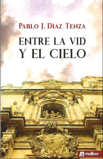 Descargar gratis ebook ENTRE LA VID Y EL CIELO en epub
