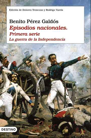 Descargar ebook EPISODIOS NACIONALES (PRIMERA SERIE): LA GUERRA DE LA INDEPENDENCIA