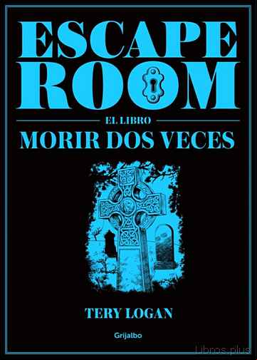 Descargar gratis ebook ESCAPE ROOM. EL LIBRO: MORIR DOS VECES en epub