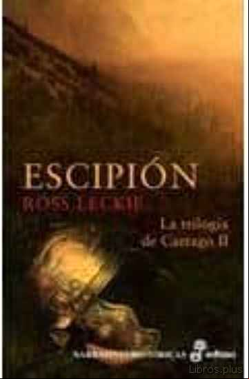 Descargar ebook ESCIPION: LA TRILOGIA DE CARTAGO II