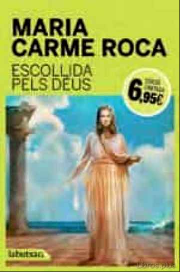 Descargar gratis ebook ESCOLLIDA PELS DEUS en epub