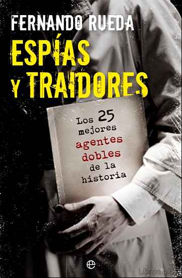 Descargar gratis ebook ESPIAS Y TRAIDORES en epub