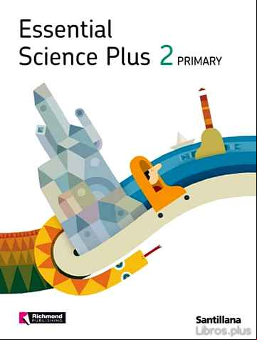 Descargar ebook ESSENTIAL SCIENCE PLUS 2º PRIMARIA (STUDENT´S BOOK)
