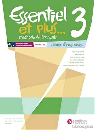 Descargar ebook ESSENTIEL ET PLUS 3 PACK CAHIER (ED. SECUNDARIA)