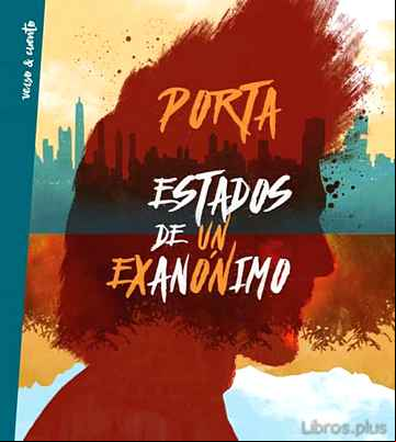 Descargar gratis ebook ESTADOS DE UN EXANÓNIMO en epub