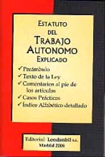 Descargar gratis ebook ESTATUTO DEL TRABAJO AUTONOMO EXPLICADO en epub