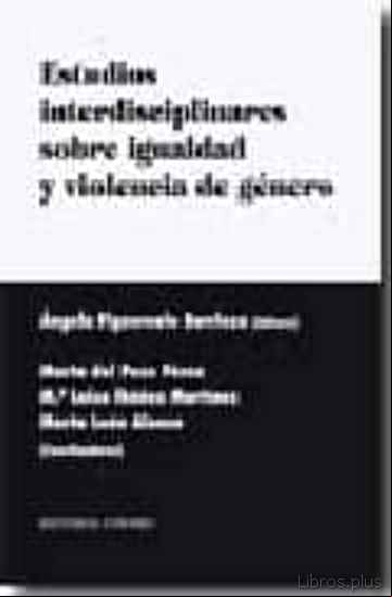 Descargar gratis ebook ESTUDIOS INTERDISCIPLINARES SOBRE IGUALDAD Y VIOLENCIA DE GENERO en epub