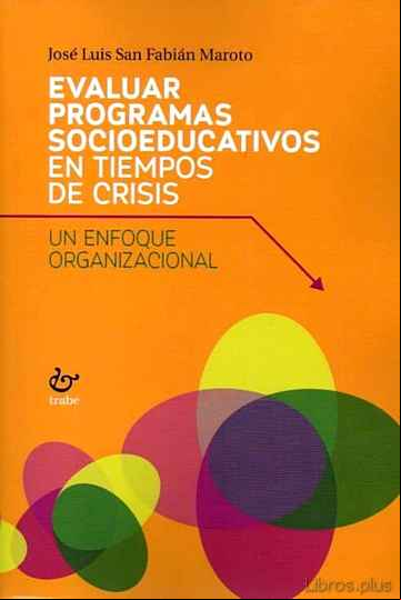 Descargar gratis ebook EVALUAR PROGRAMAS SOCIOEDUCATIVOS EN TIEMPOS DE CRISIS en epub