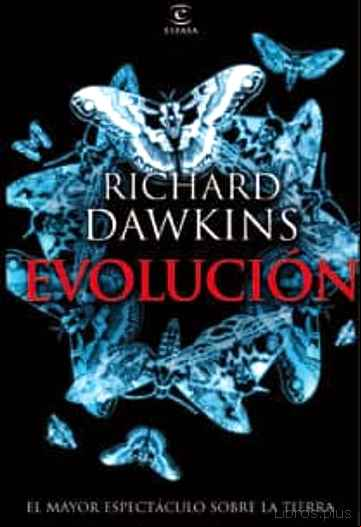 Descargar gratis ebook EVOLUCION: EL MAYOR ESPECTACULO SOBRE LA TIERRA en epub