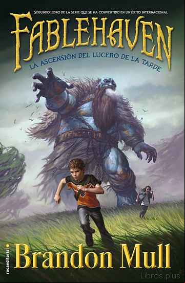 Descargar gratis ebook FABLEHAVEN. LA ASCENSION DEL LUCERO DE LA TARDE (LIBRO II) en epub