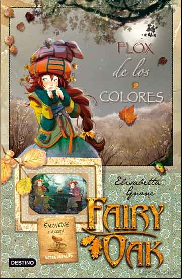 Descargar ebook FAIRY OAK 3: FLOX DE LOS COLORES