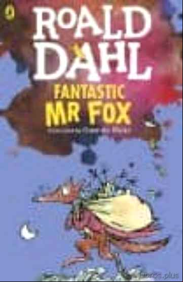 Descargar gratis ebook FANTASTIC MR FOX en epub
