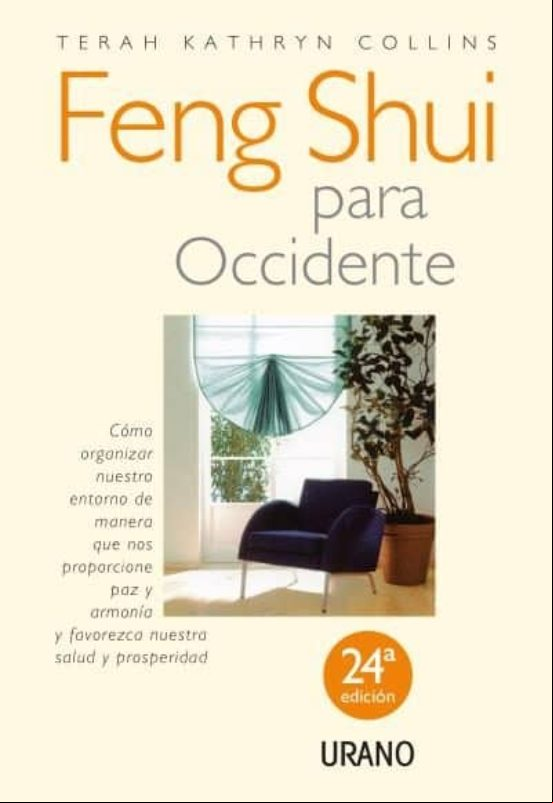 Descargar gratis ebook FENG SHUI PARA OCCIDENTE: COMO ORGANIZAR NUESTRO ENTORNO DE MANER A QUE NOS PROPORCIONE PAZ Y ARMONIA Y FAVOREZCA NUESTRA SALUD Y PROSPERIDAD en epub