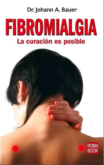 Descargar gratis ebook FIBROMIALGIA: LA CURACION ES POSIBLE en epub