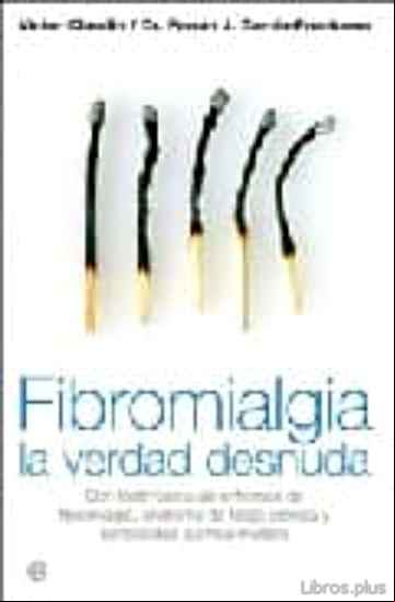 Descargar gratis ebook FIBROMIALGIA, LA VERDAD DESNUDA en epub