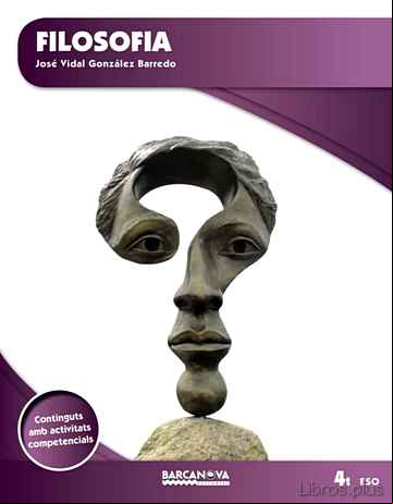 Descargar gratis ebook FILOSOFIA 4º ESO. LLIBRE DE L ALUMNE CATALA en epub