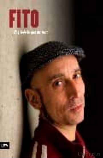 Descargar libro FITO: SOY TODO LO QUE ME PASA