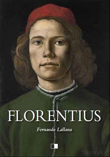 Descargar gratis ebook FLORENTIUS en epub