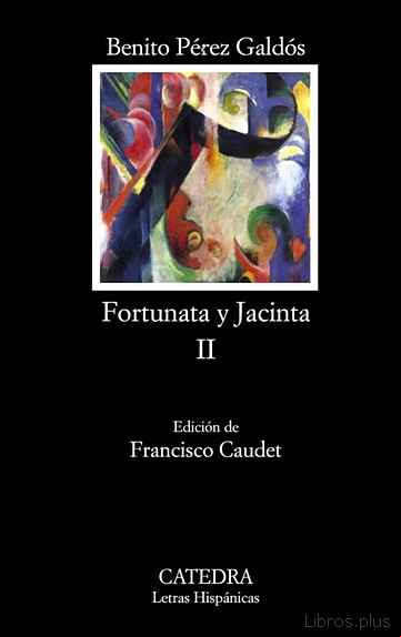 Descargar ebook FORTUNATA Y JACINTA II: DOS HISTORIAS DE CASADAS