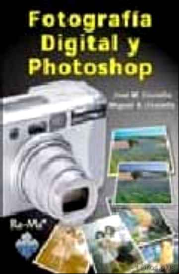 Descargar gratis ebook FOTOGRAFIA DIGITAL Y PHOTOSHOP en epub