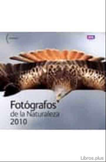 Descargar ebook FOTOGRAFOS DE LA NATURALEZA 2010 = WILDLIFE PHOTOGRAPHER OF DE YE AR