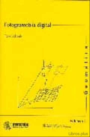 Descargar gratis ebook FOTOGRAMETRIA DIGITAL (GEOMATICA VOL. I) en epub